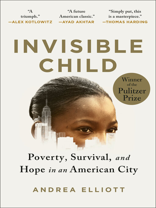 Title details for Invisible Child by Andrea Elliott - Available